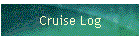 Cruise Log