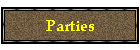 Parties